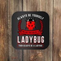 Always Be Yourself Ladybug Gift Coaster thumb 0