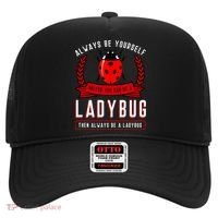 Always Be Yourself Ladybug Gift Hat thumb 0