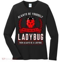 Always Be Yourself Ladybug Gift Women's Long Sleeve Shirt thumb 0