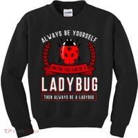 Always Be Yourself Ladybug Gift Kids Sweatshirt thumb 0