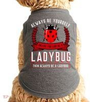 Always Be Yourself Ladybug Gift Doggie Tank thumb 0