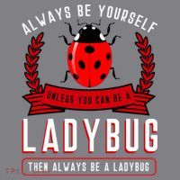 Always Be Yourself Ladybug Gift Doggie Tank thumb 3