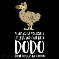 Always Be Yourself Unless You Can Be A Dodo Bird Gift Women's Hoodie thumb 2