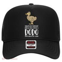 Always Be Yourself Unless You Can Be A Dodo Bird Gift Hat thumb 0