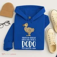 Always Be Yourself Unless You Can Be A Dodo Bird Gift Hoodie thumb 4