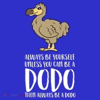Always Be Yourself Unless You Can Be A Dodo Bird Gift Sweatshirt thumb 3