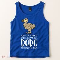 Always Be Yourself Unless You Can Be A Dodo Bird Gift Tank Top thumb 2