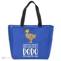 Always Be Yourself Unless You Can Be A Dodo Bird Gift Tote Bag thumb 0