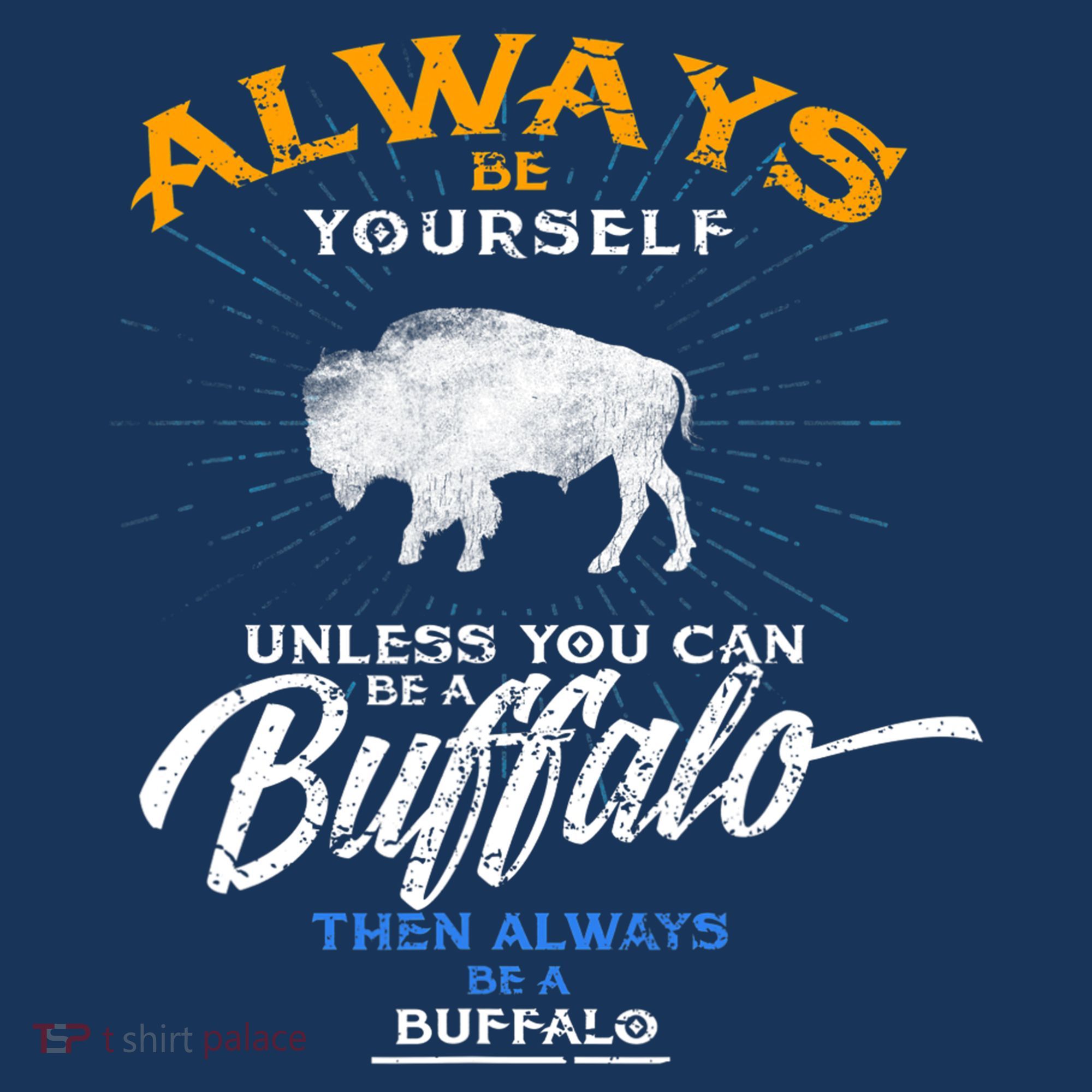 Always Be Yourself Be A Buffalo Shirt Bison Spirit Animal Long Sleeve Shirt