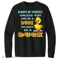 Always Be Yourself Unless You Can Be A Duck V.I.T. Fleece Crew Sweatshirt thumb 0