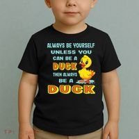 Always Be Yourself Unless You Can Be A Duck Toddler T-Shirt thumb 2