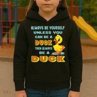 Always Be Yourself Unless You Can Be A Duck Kids Hoodie thumb 3