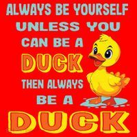 Always Be Yourself Unless You Can Be A Duck Santa Hat thumb 1
