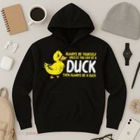 Always Be Yourself Unless Duck Funny Women Hoodie thumb 3