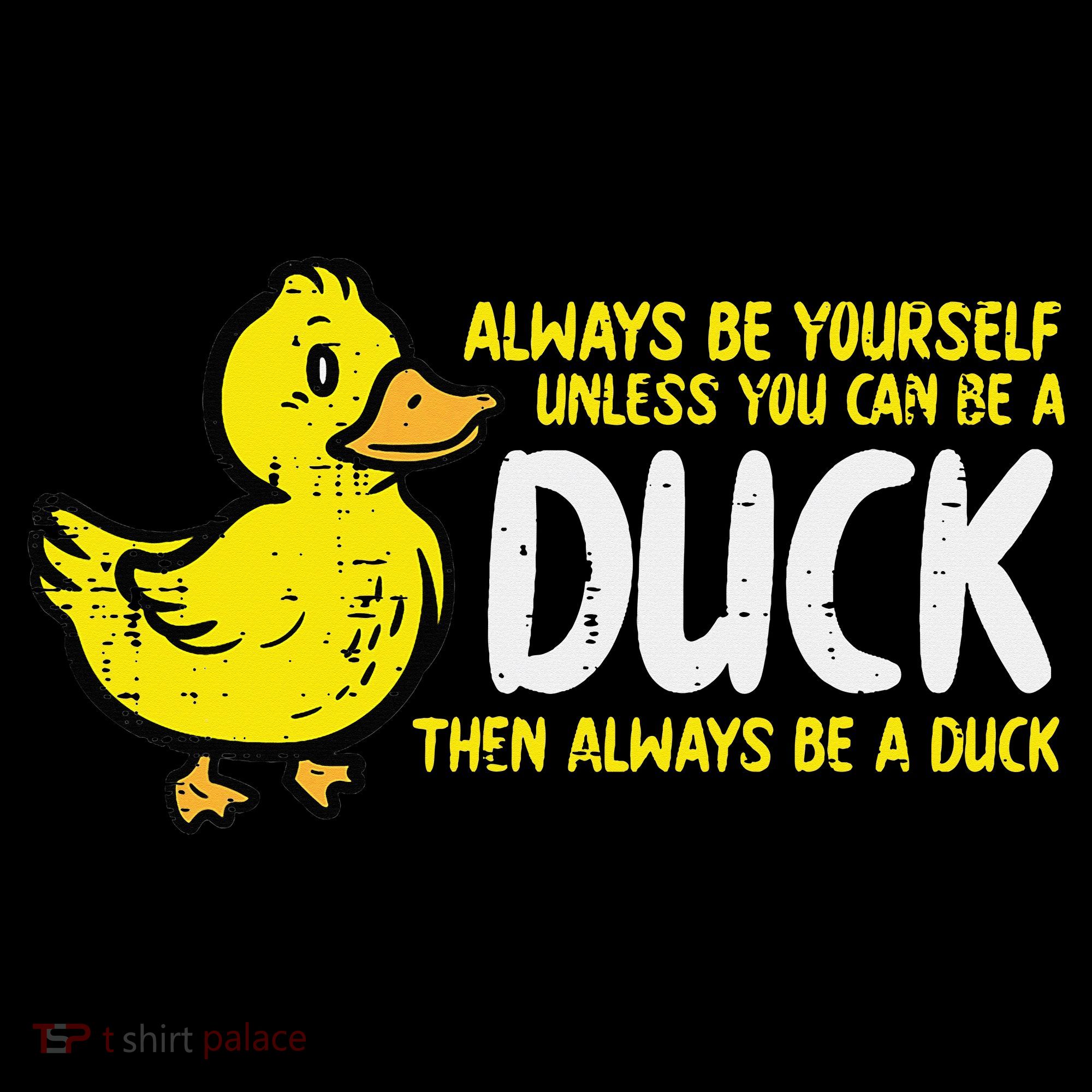 Always Be Yourself Unless Duck Funny Women Hoodie