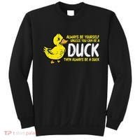 Always Be Yourself Unless Duck Funny Women Sweatshirt thumb 0