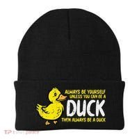 Always Be Yourself Unless Duck Funny Women Beanie thumb 0