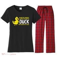 Always Be Yourself Unless Duck Funny Women Women's Flannel Pajama Set thumb 0
