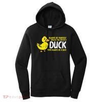 Always Be Yourself Unless Duck Funny Women Women's Hoodie thumb 0
