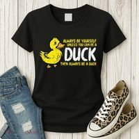 Always Be Yourself Unless Duck Funny Women Women's T-Shirt thumb 3