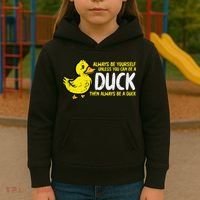 Always Be Yourself Unless Duck Funny Women Kids Hoodie thumb 3