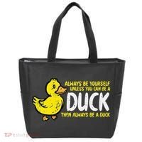 Always Be Yourself Unless Duck Funny Women Tote Bag thumb 0
