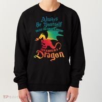 Always Be Yours Unless You Can Be A Dragon Gift Women's Sweatshirt thumb 0
