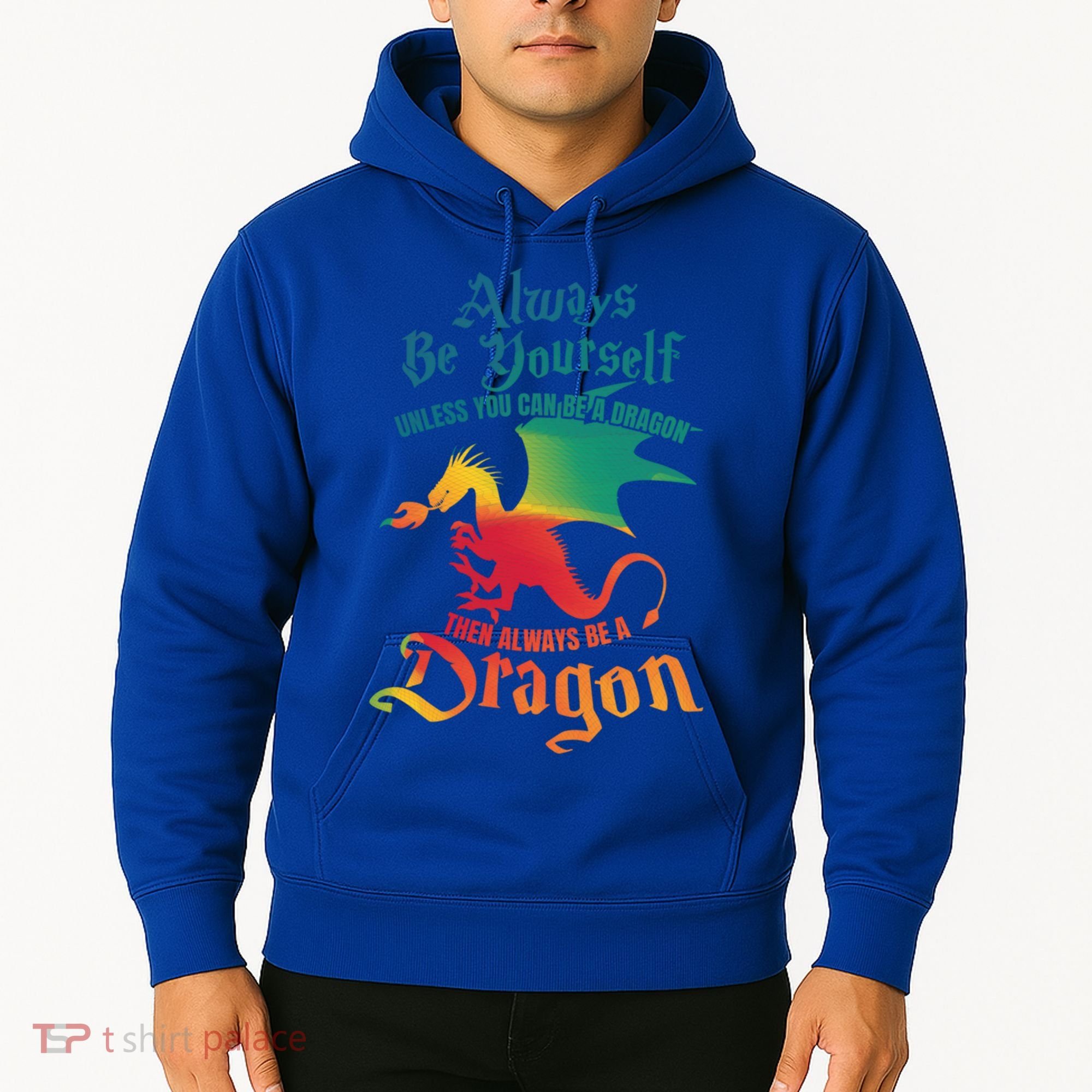 Always Be Yours Unless You Can Be A Dragon Gift Hoodie