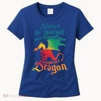 Always Be Yours Unless You Can Be A Dragon Gift Women's T-Shirt thumb 0