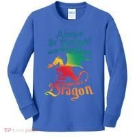 Always Be Yours Unless You Can Be A Dragon Gift Kids Long Sleeve Shirt thumb 0