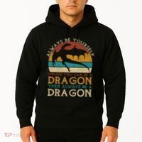 Always Be Yourself Unless You Can Be A Dragon Funny Dragon Hoodie thumb 2