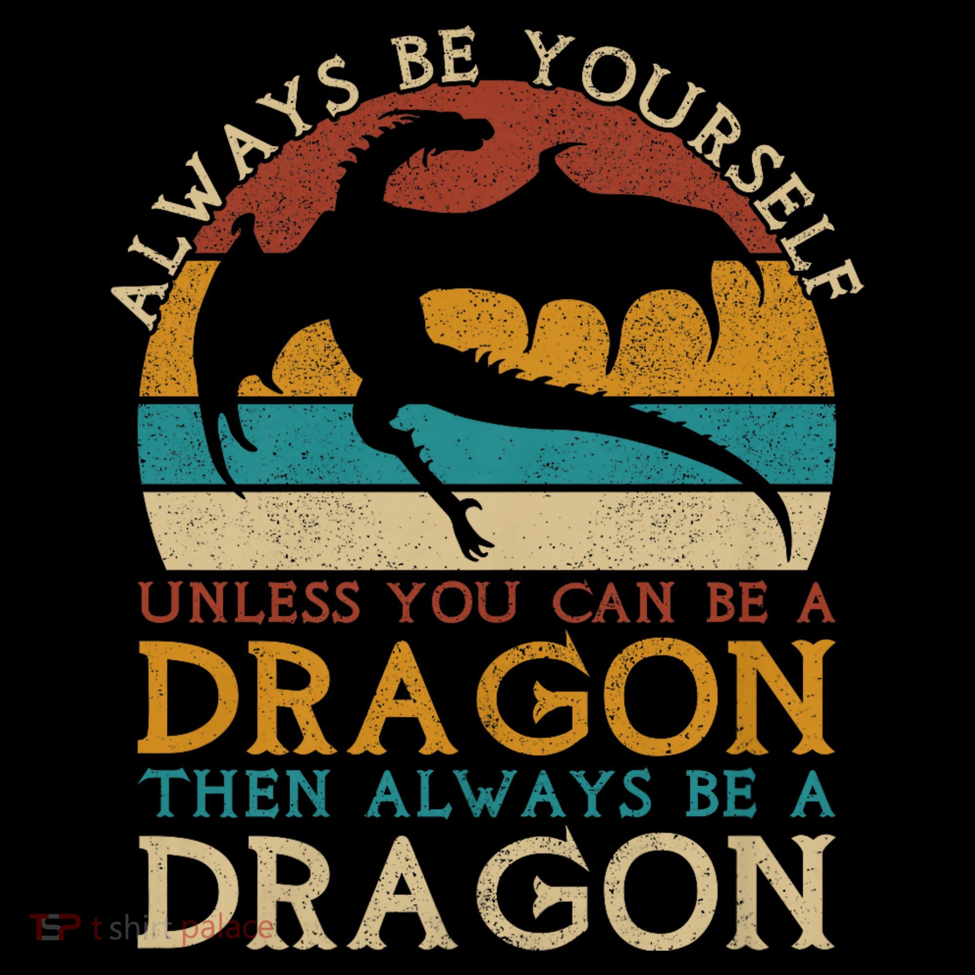 Always Be Yourself Unless You Can Be A Dragon Funny Dragon Women's Hoodie