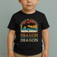 Always Be Yourself Unless You Can Be A Dragon Funny Dragon Toddler T-Shirt thumb 2