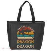Always Be Yourself Unless You Can Be A Dragon Funny Dragon Tote Bag thumb 0