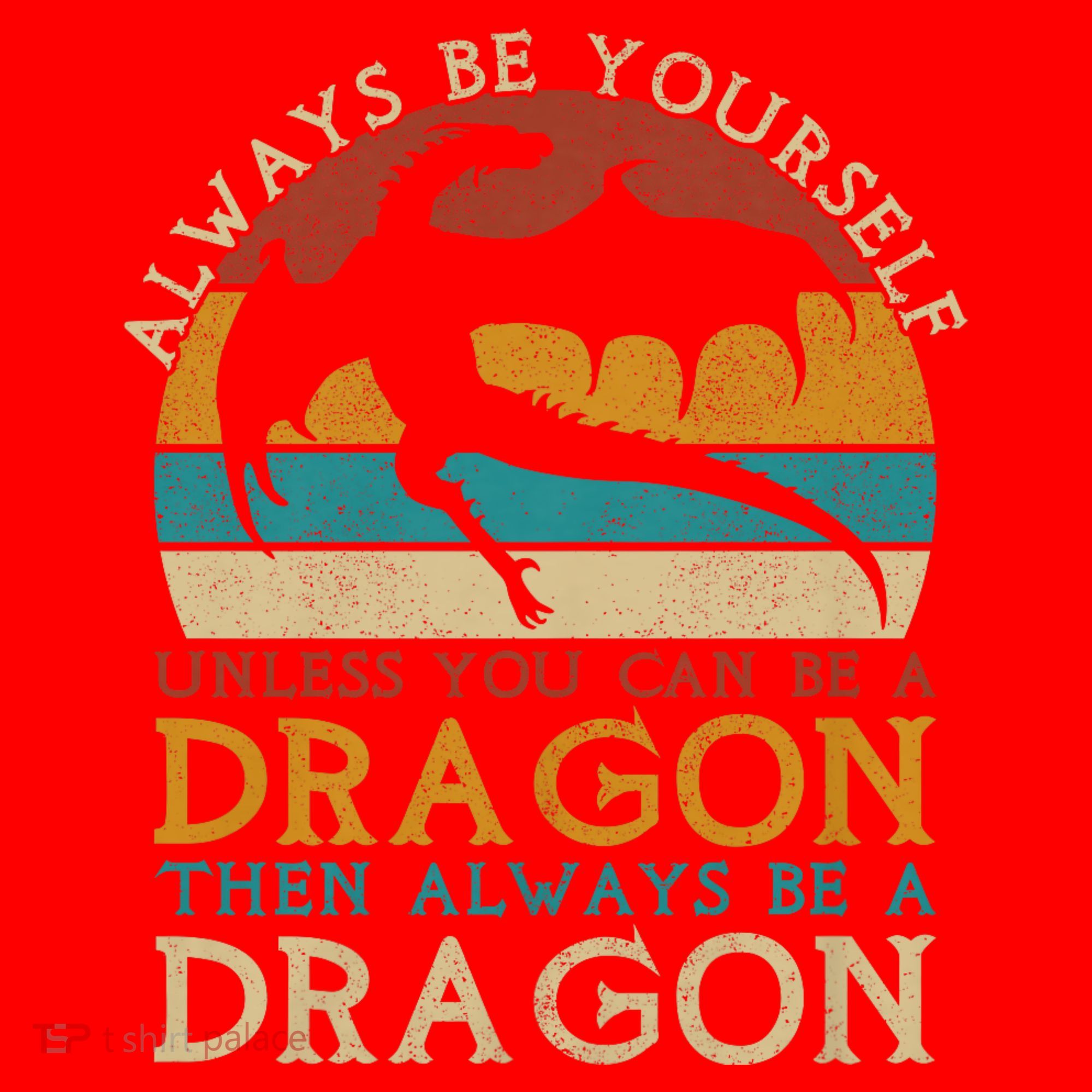 Always Be Yourself Unless You Can Be A Dragon Funny Dragon Santa Hat