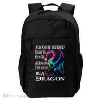 Always Be Yourself Unless You Can Be A Dragon Backpack thumb 0