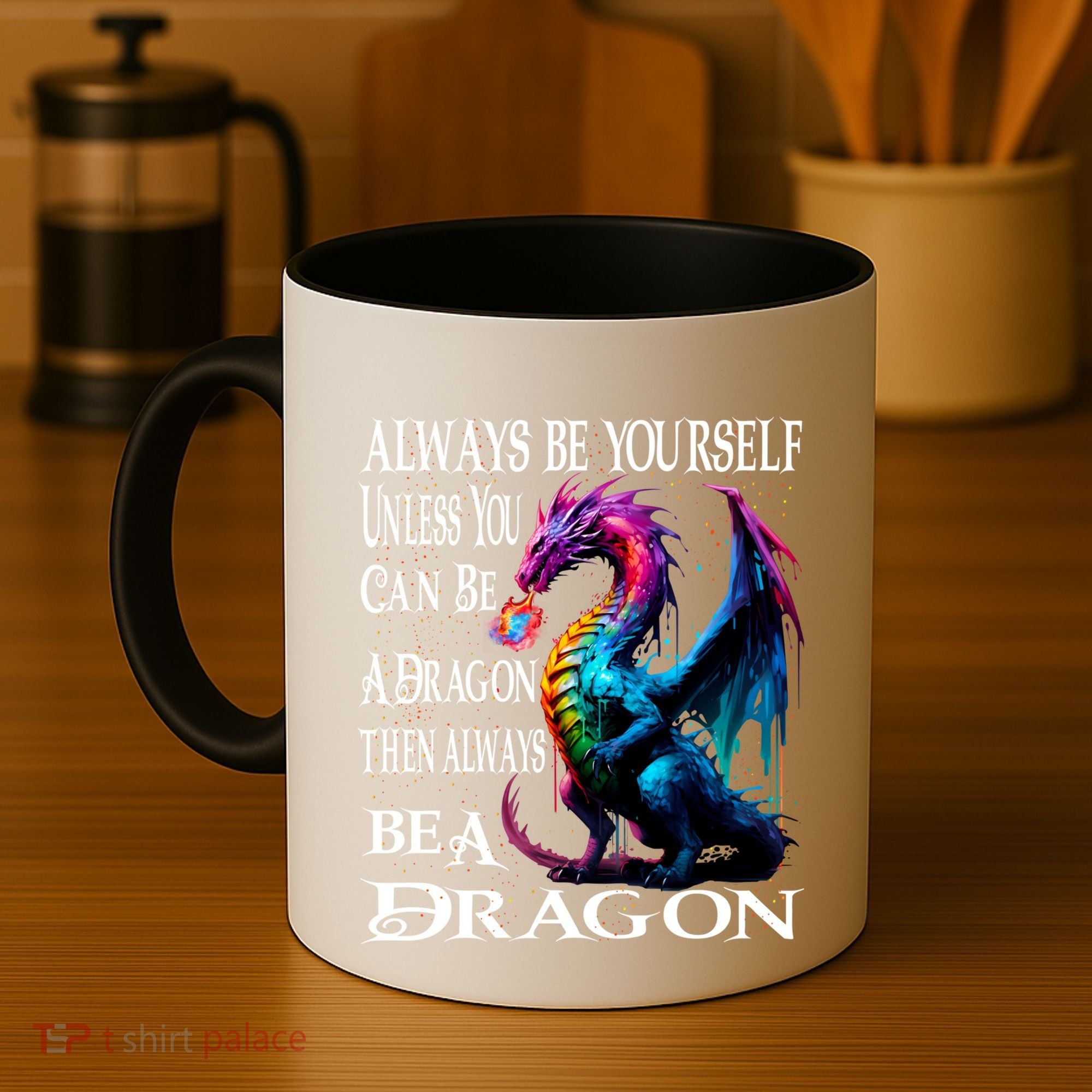 Always Be Yourself Unless You Can Be A Dragon Coffee Mug