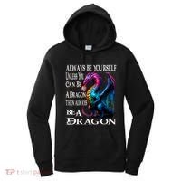 Always Be Yourself Unless You Can Be A Dragon Women's Hoodie thumb 0