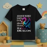 Always Be Yourself Unless You Can Be A Dragon Toddler T-Shirt thumb 3