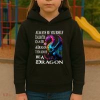 Always Be Yourself Unless You Can Be A Dragon Kids Hoodie thumb 3