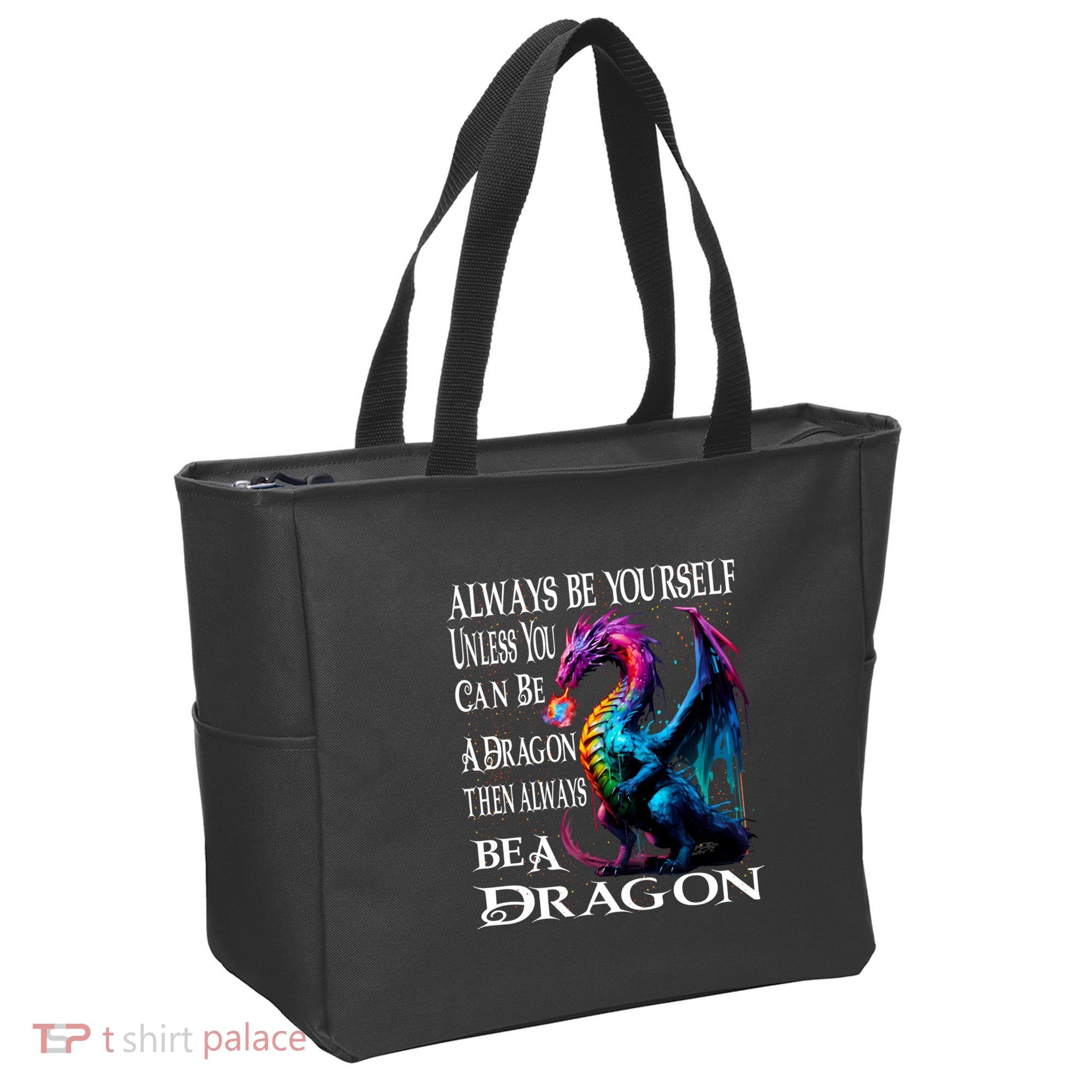 Always Be Yourself Unless You Can Be A Dragon Tote Bag