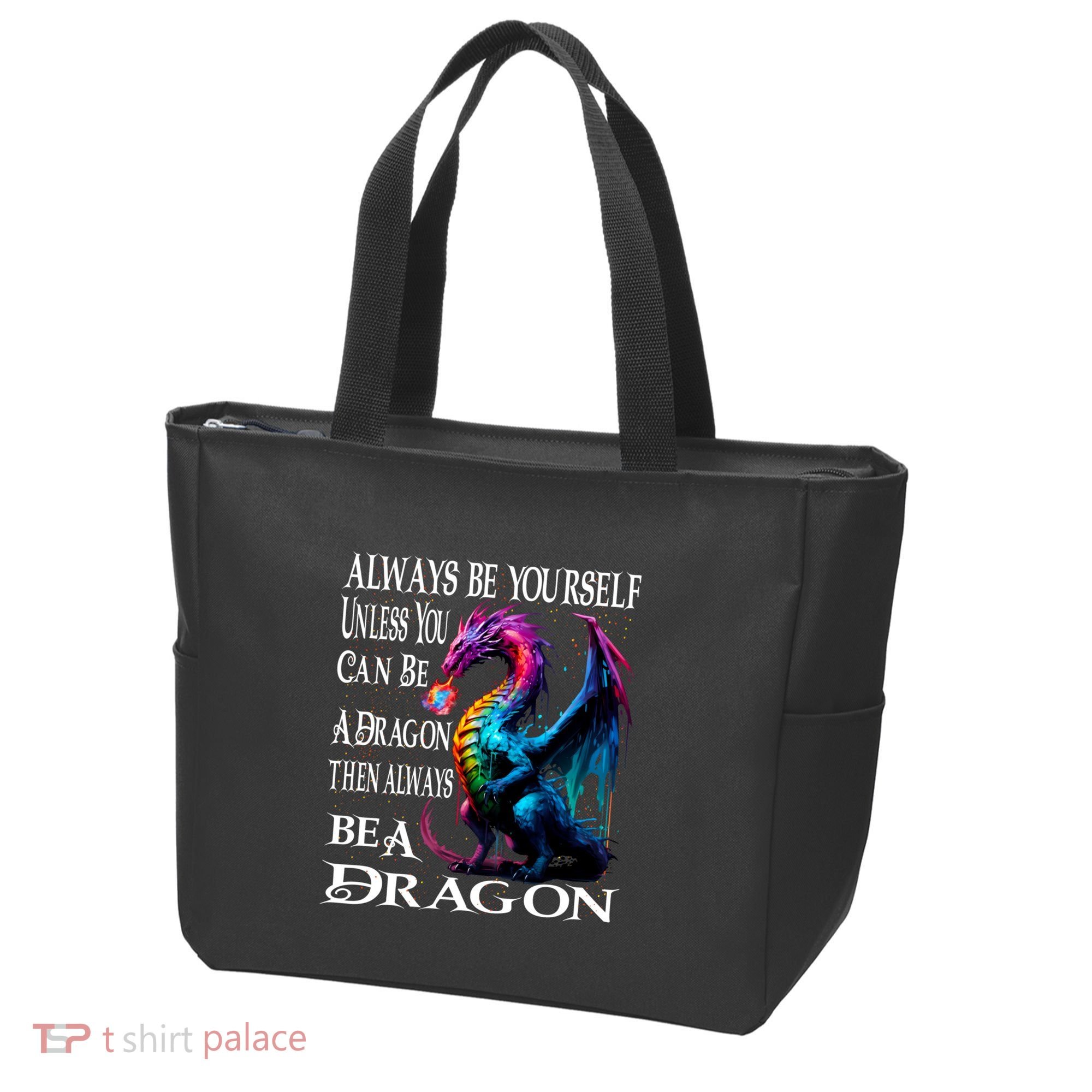Always Be Yourself Unless You Can Be A Dragon Tote Bag