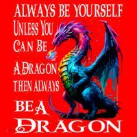 Always Be Yourself Unless You Can Be A Dragon Santa Hat thumb 1