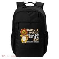 Always Be Yourself Unless You Can Be A Lion Backpack thumb 0