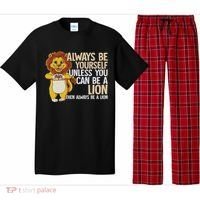 Always Be Yourself Unless You Can Be A Lion Pajama Set thumb 0