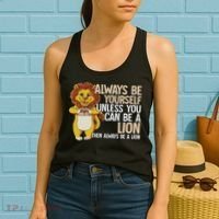 Always Be Yourself Unless You Can Be A Lion Women's Tank Top thumb 2