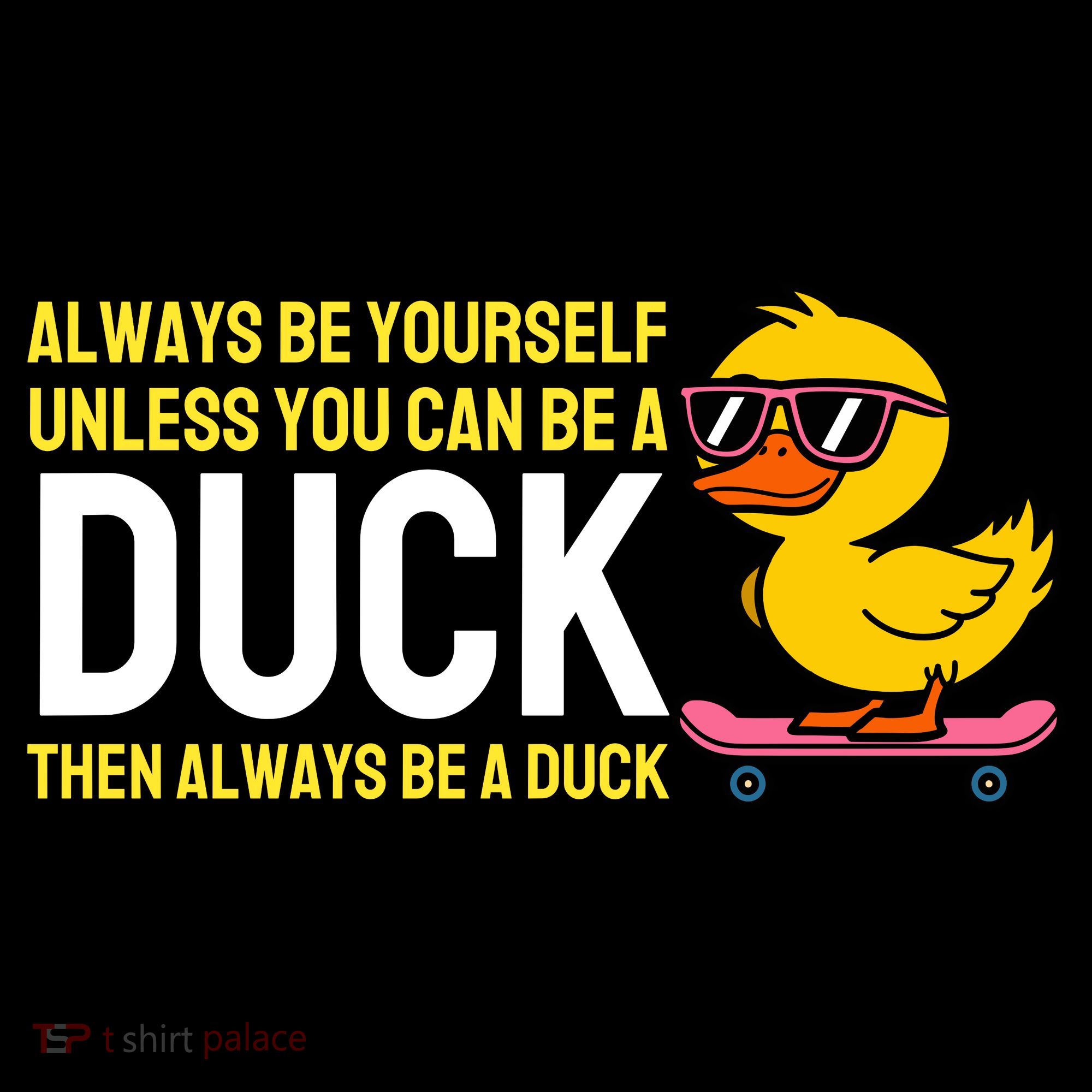 Always Be Yourself Unless You Can Be A Duck Duck Lovers Women's Hoodie
