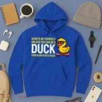 Always Be Yourself Unless You Can Be A Duck Duck Lovers Hoodie thumb 3