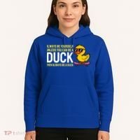 Always Be Yourself Unless You Can Be A Duck Duck Lovers Hoodie thumb 5