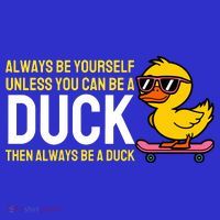 Always Be Yourself Unless You Can Be A Duck Duck Lovers Apron thumb 3